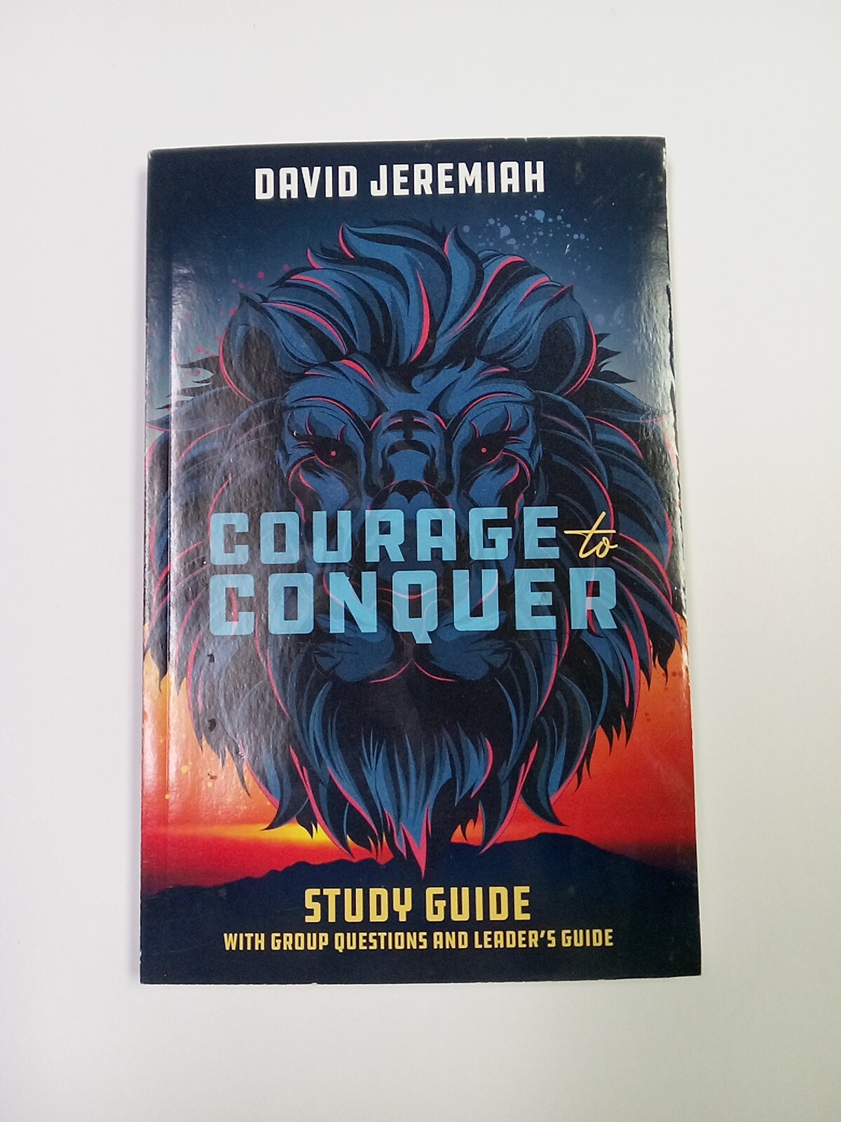 David Jeremiah – Courage to Conquer – Study Guide
