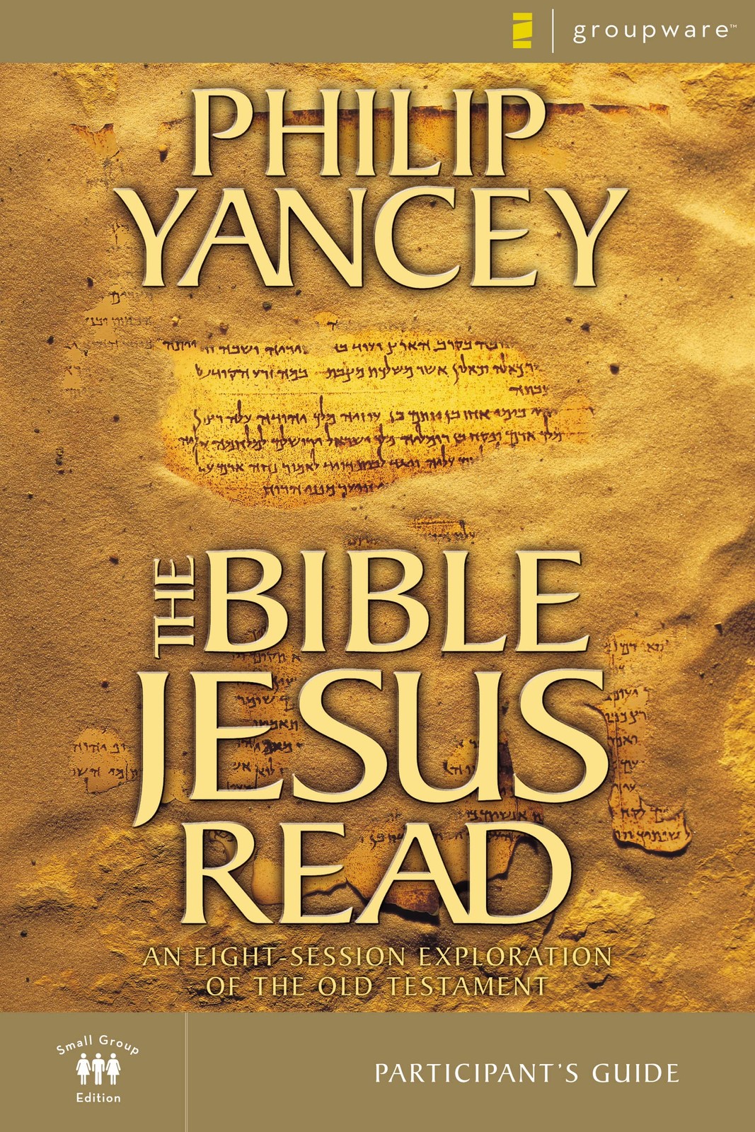 The Bible Jesus Read Participant’s Guide – paperback Yancey, Philip