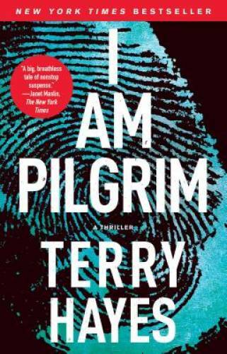 I Am Pilgrim: A Thriller – Paperback By Hayes, Terry – GOOD
