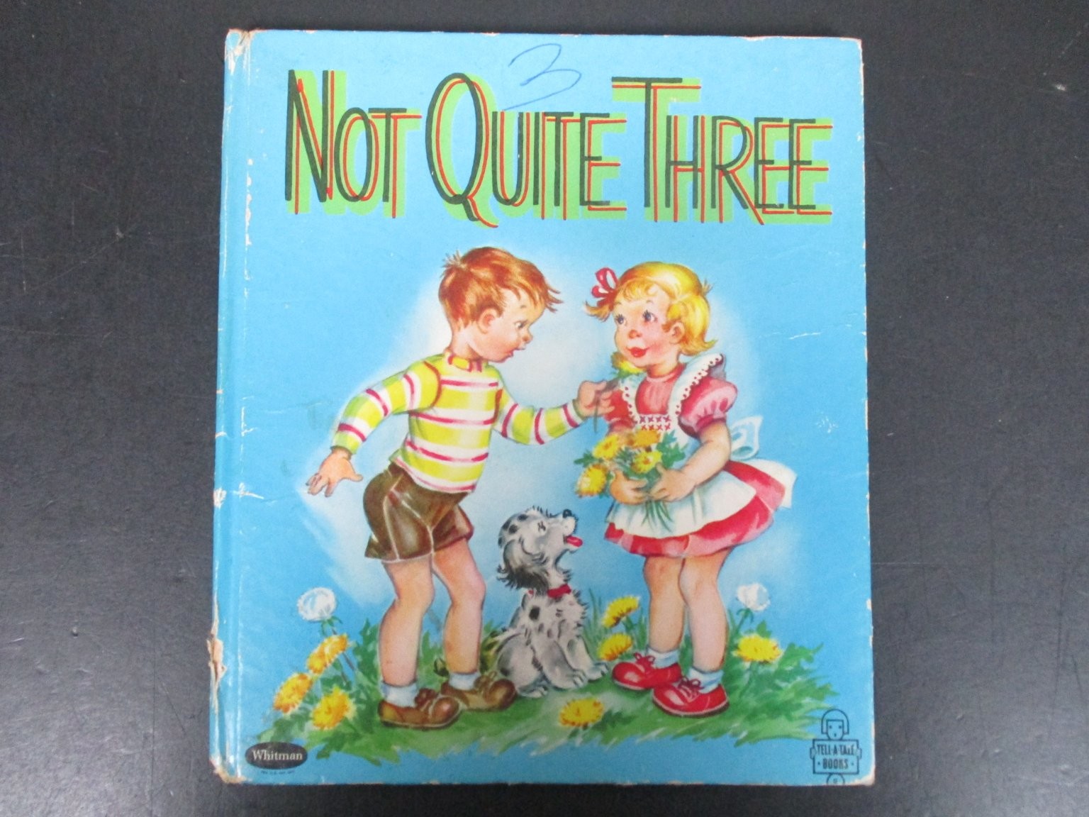 Not Quite Three Helen Wolf 1944 Tell-a-Tales Children’s Whitman Publishing