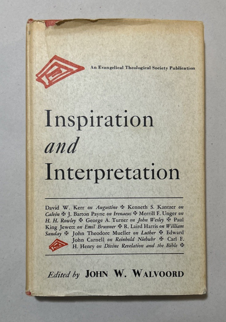 Inspiration and Interpretation (1965) ~ John Walvoord, Editor ~ Hardcover