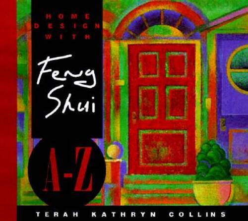 Home Design With Feng Shui A-Z (Hay House Lifestyles) – Hardcover-spiral – GOOD