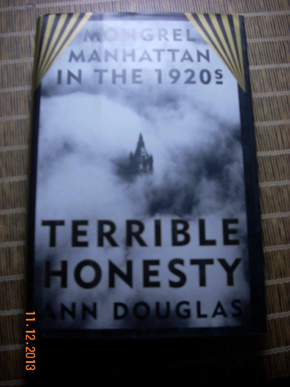 Terrible Honesty: Mongrel Manhattan in the 1920s