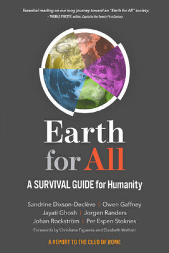 Earth for All: A Survival Guide for Humanity – Paperback – GOOD
