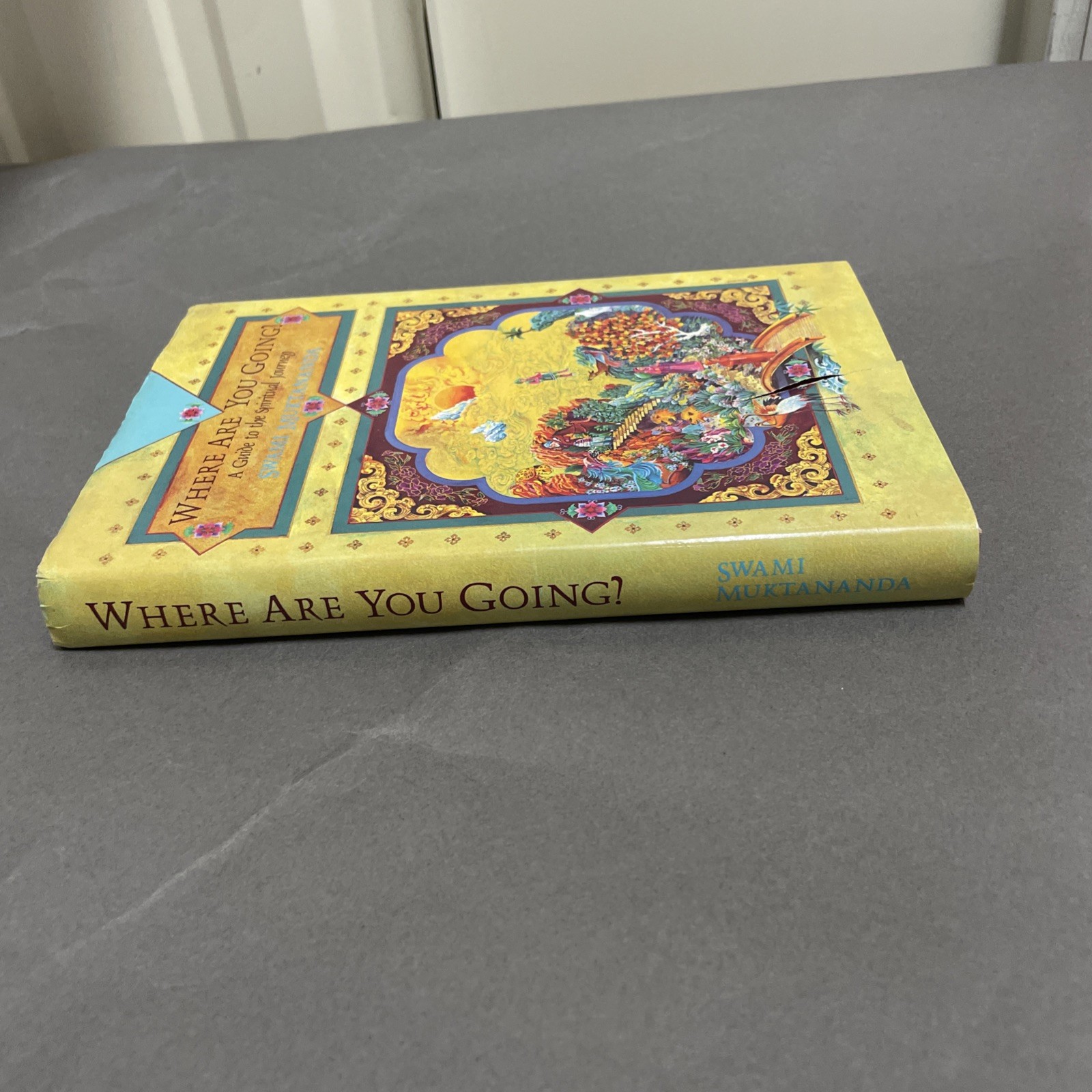 Where Are You Going A Guide to the Spiritual Journey Swami Muktananda HC 1991 DJ