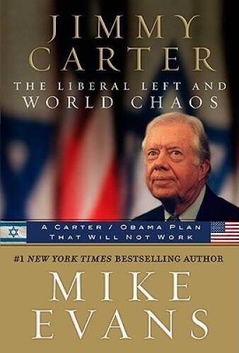 Jimmy Carter: The Liberal Left and World Chaos: A Carter/Obama Plan That – GOOD