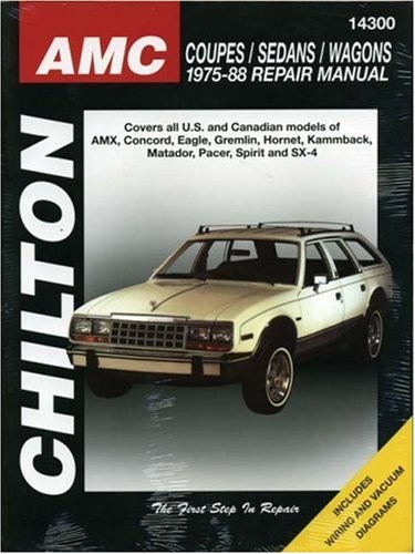 AMC Coupes, Sedans, and Wagons, 1975-88 (Chilton Total Car Care Series Manua…