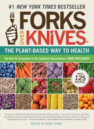 Forks Over Knives: The Plant-Based Way to Health – Paperback – GOOD