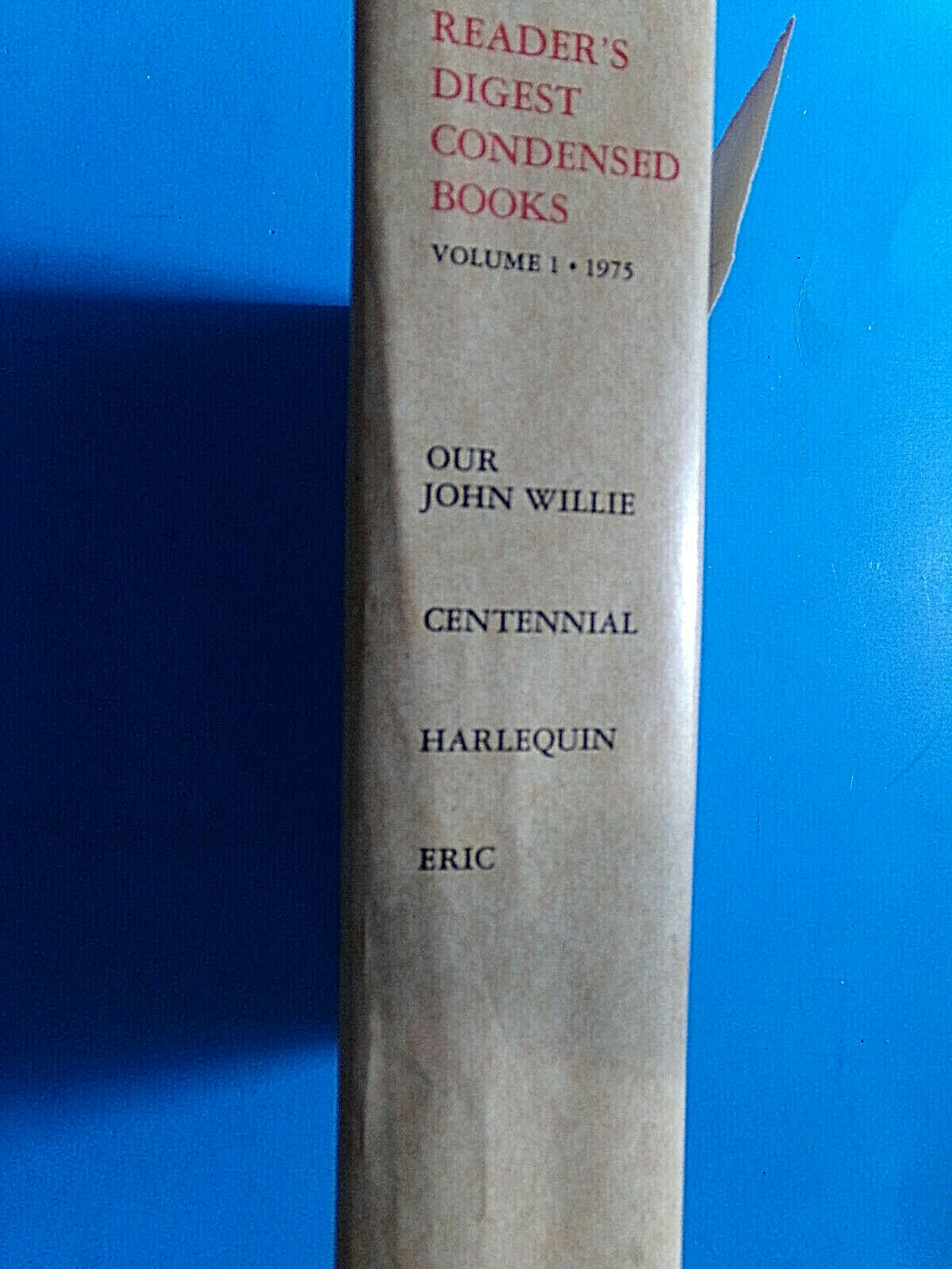 Readers Digest Cond. V.1 1975 Our John Willie Centennial Harlequin Eric Book