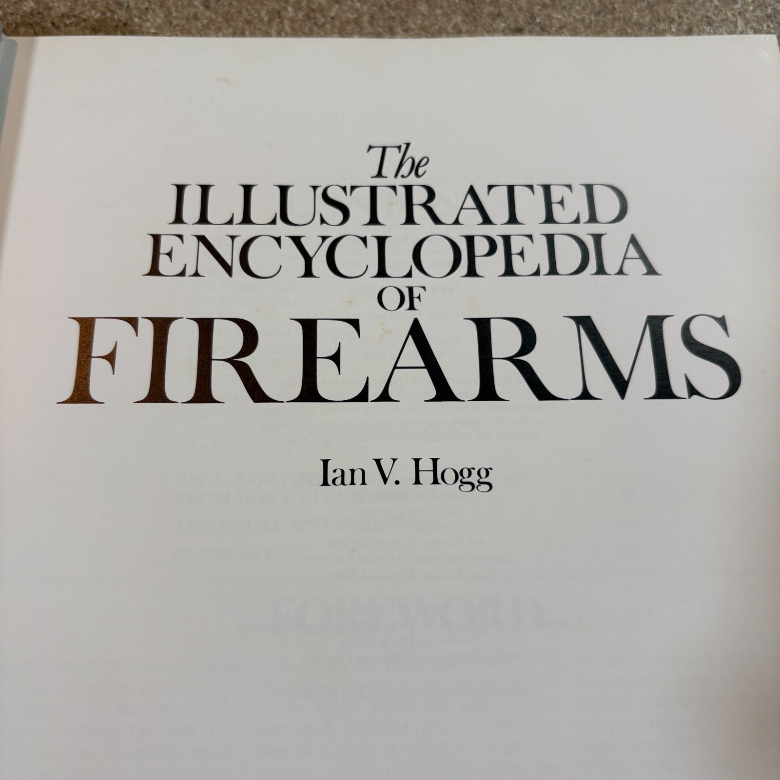The Illustrated Encyclopedia of Firearms, Ian V. Hogg, Hardcover Book 1988