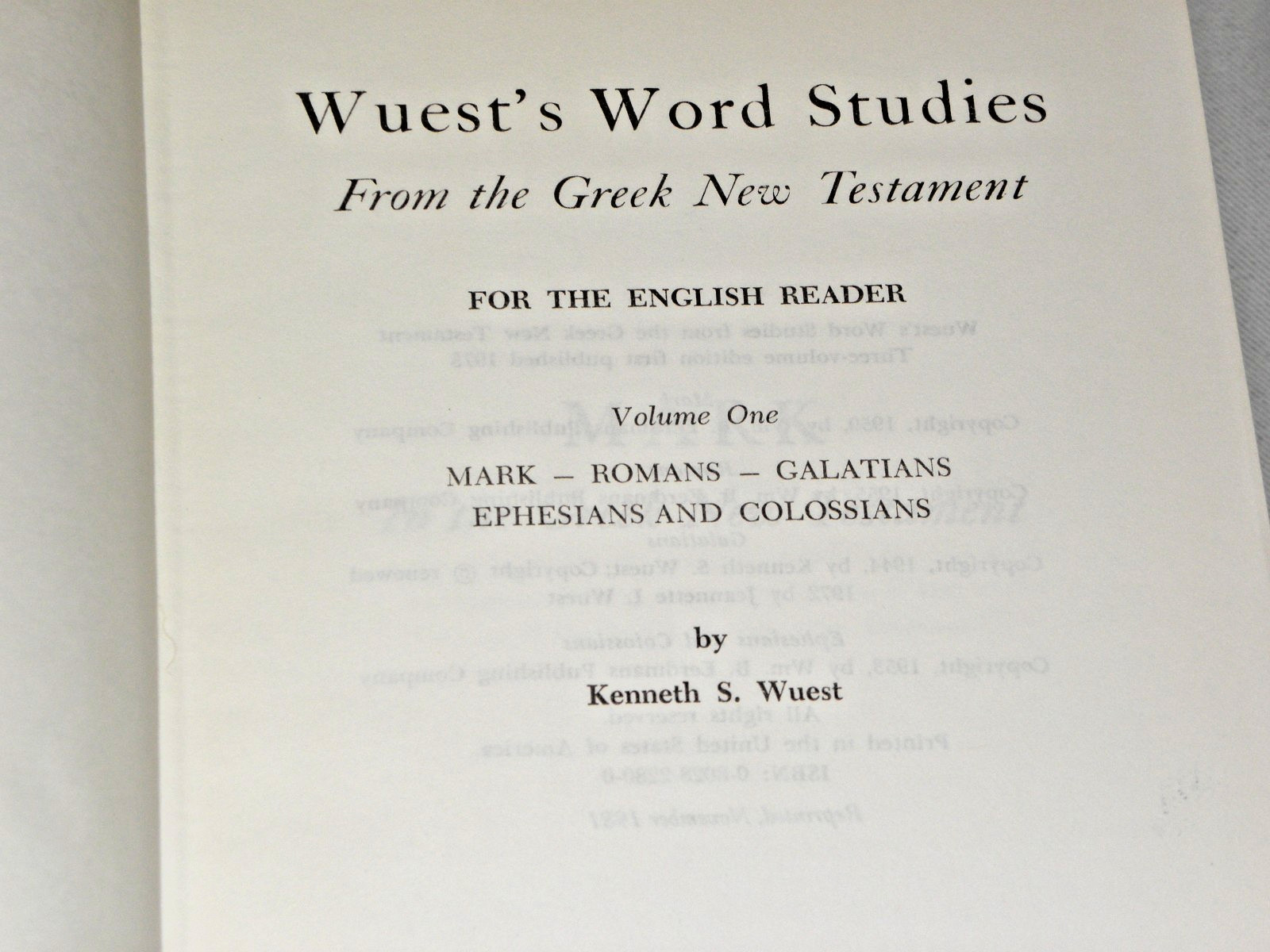 WORD STUDIES in the GREEK NEW TESTAMENT Volume I & II by Kenneth Wuest
