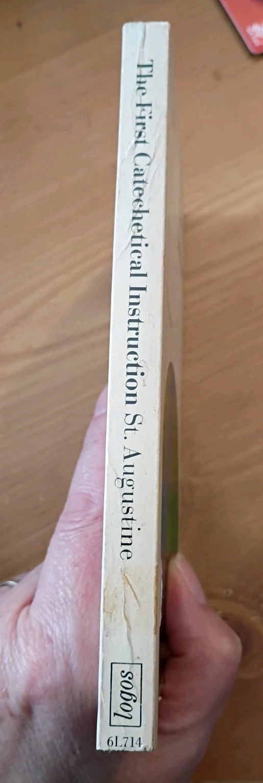 The First Catechetical Instruction St. Augustine logos books PB 1966