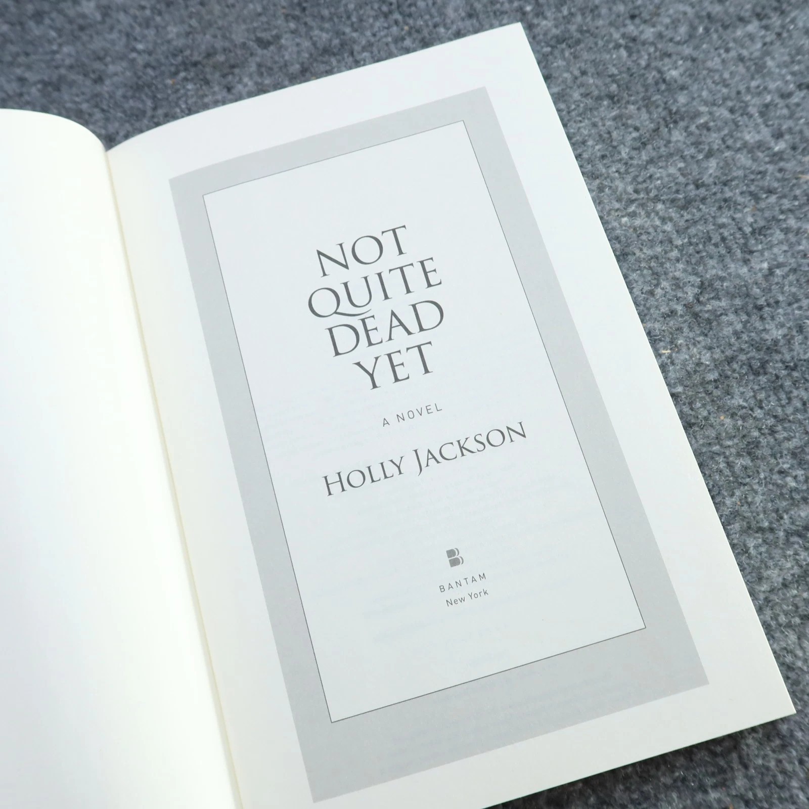 Not Quite Dead Yet : A Novel by Holly Jackson (Hardcover)
