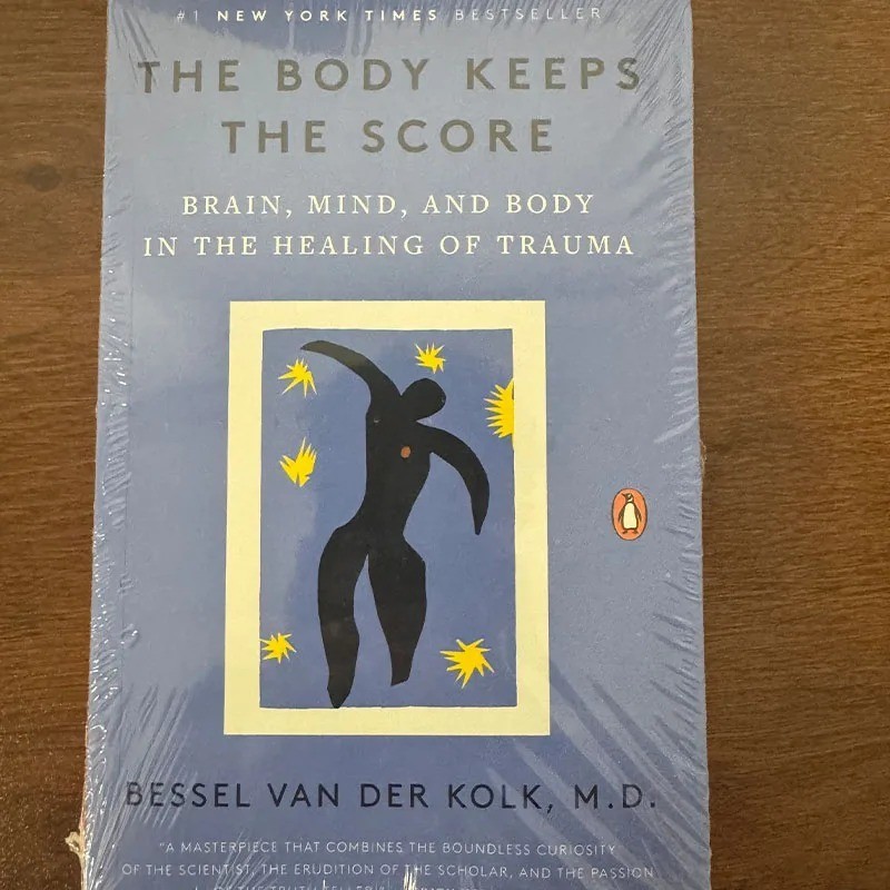 The Body Keeps the Score by Bessel van der Kolk Trauma Healing Psychology Self H