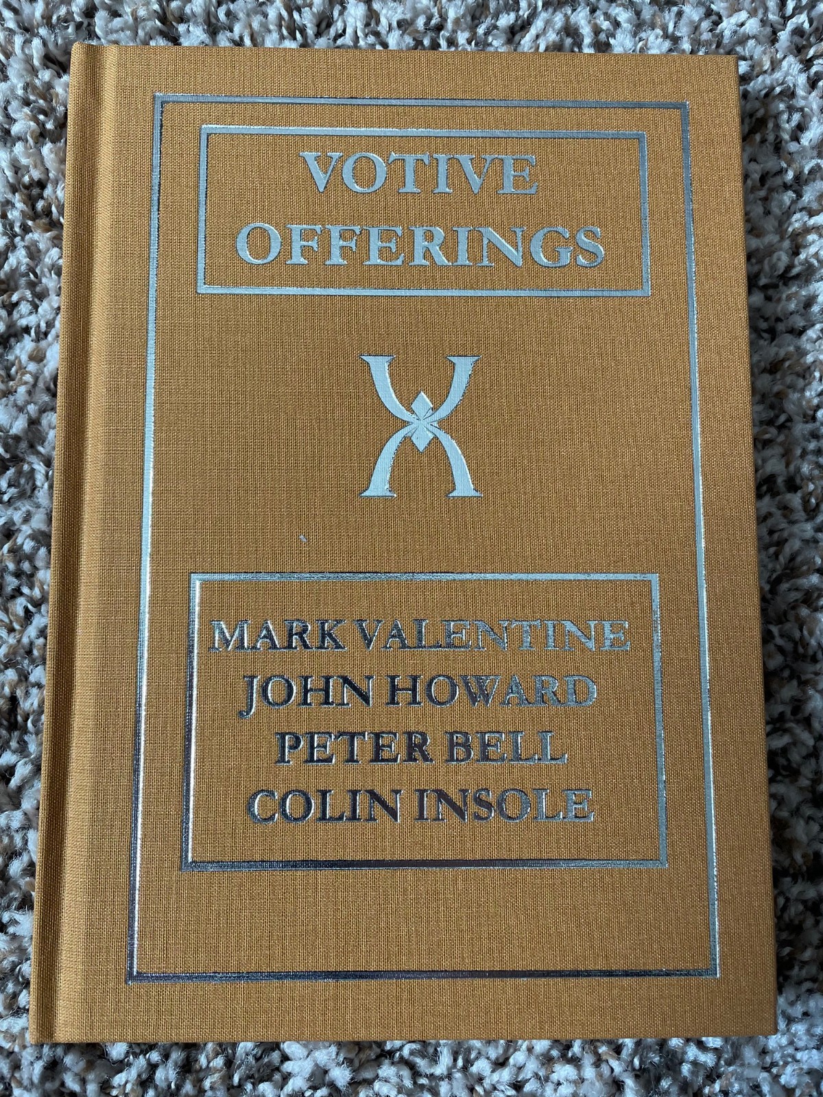 VOTIVE OFFERINGS Valentine/Howard/Bell/Insole LIMITED 345 copy Sarob Press HC