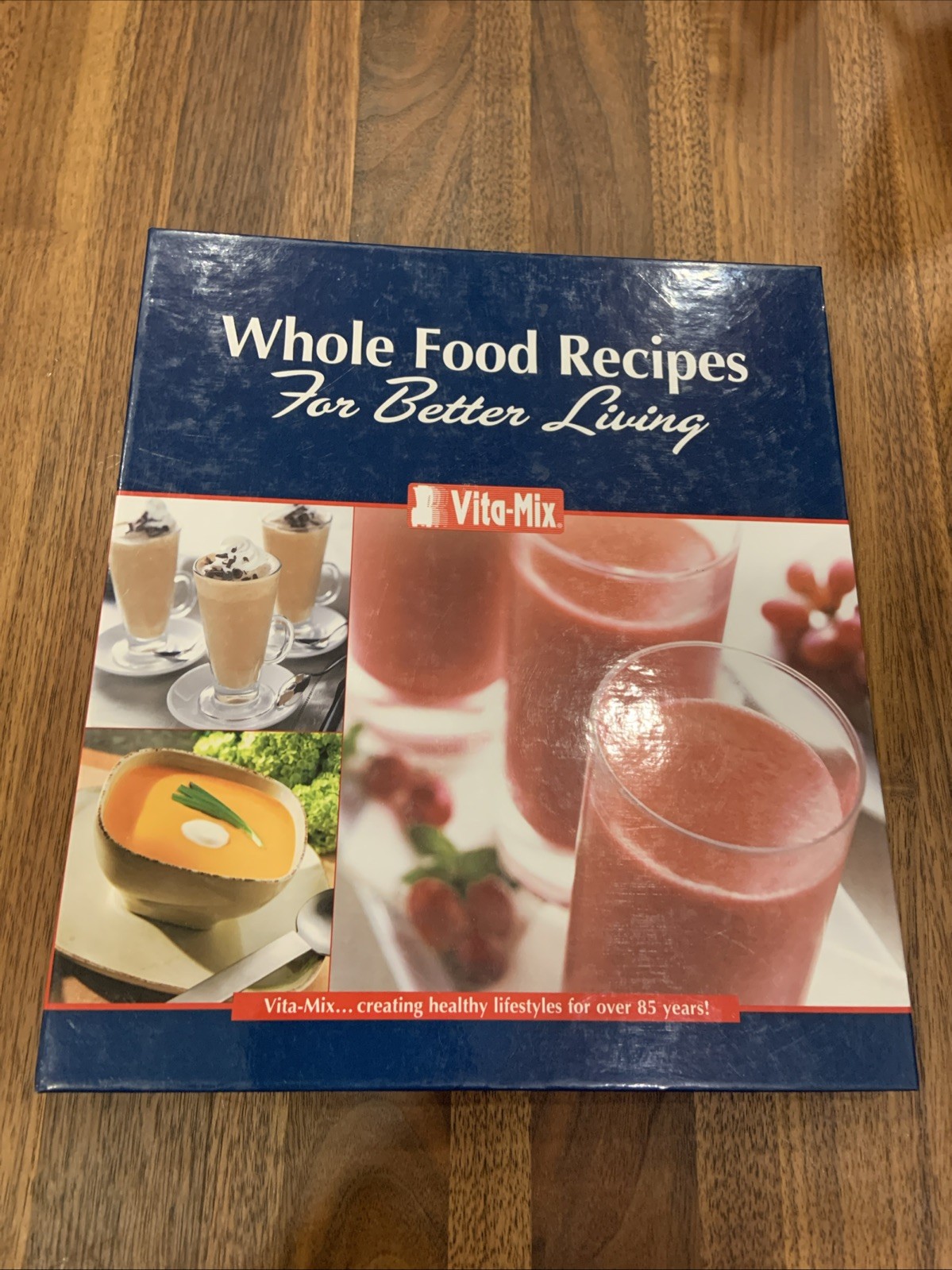 Vita-Mix: Whole Food Recipes For Better Living Cookbook *like New*