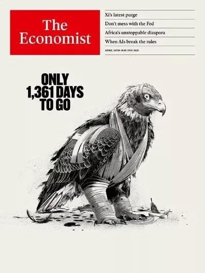 The Economist Magazine : April 26th – May 2nd, 2025 : Only 1,361 Days To Go