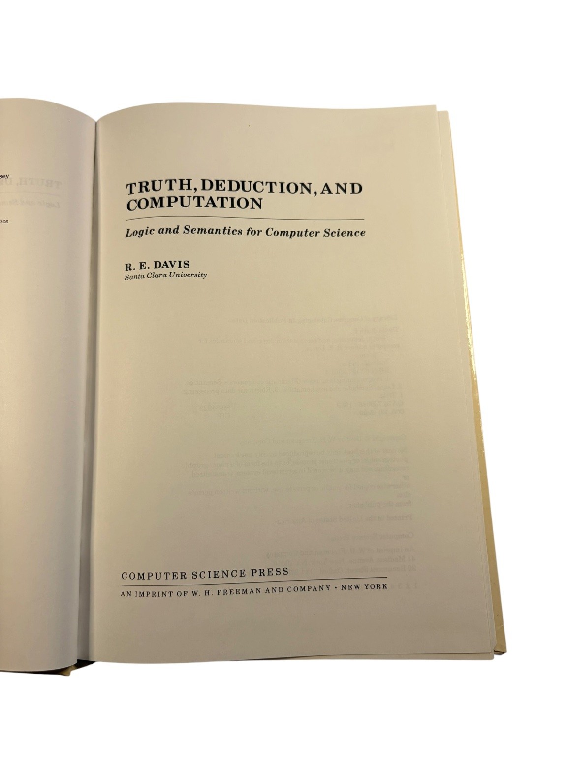Truth, Deduction, Computation Ruth E. Davis 1989 Logic Computer Science Press