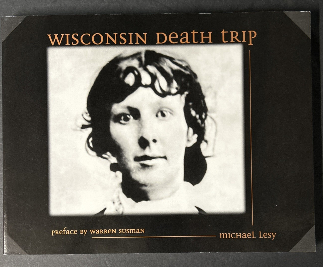 WISCONSIN DEATH TRIP, by Michael Lesy, ( 2000, PB) VG