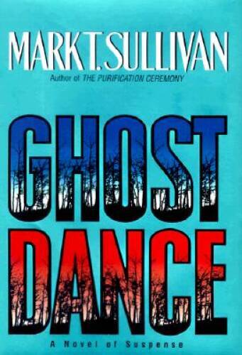 Ghost Dance – Hardcover By Sullivan, Mark T – GOOD