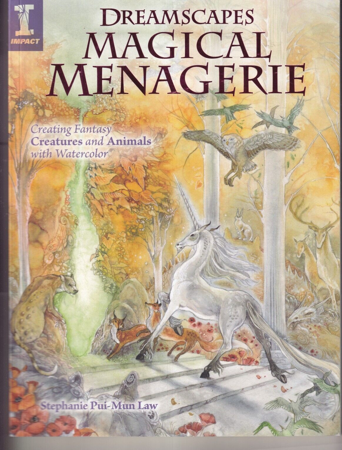 DREAMSCAPES MAGICAL MENAGERIE: By Stephanie Pui-Mun Law (2012 Softbound){Z3}