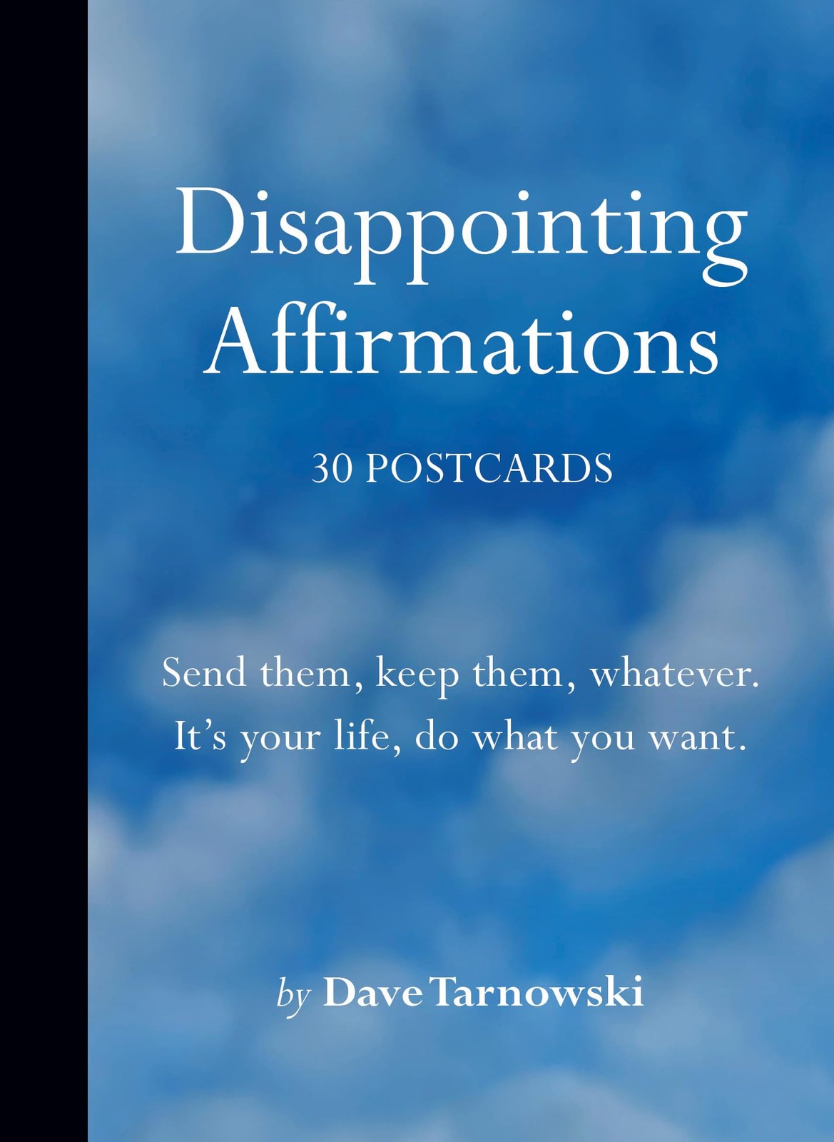 Disappointing Affirmations: 30 Postcards – card_book Tarnowski, Dave