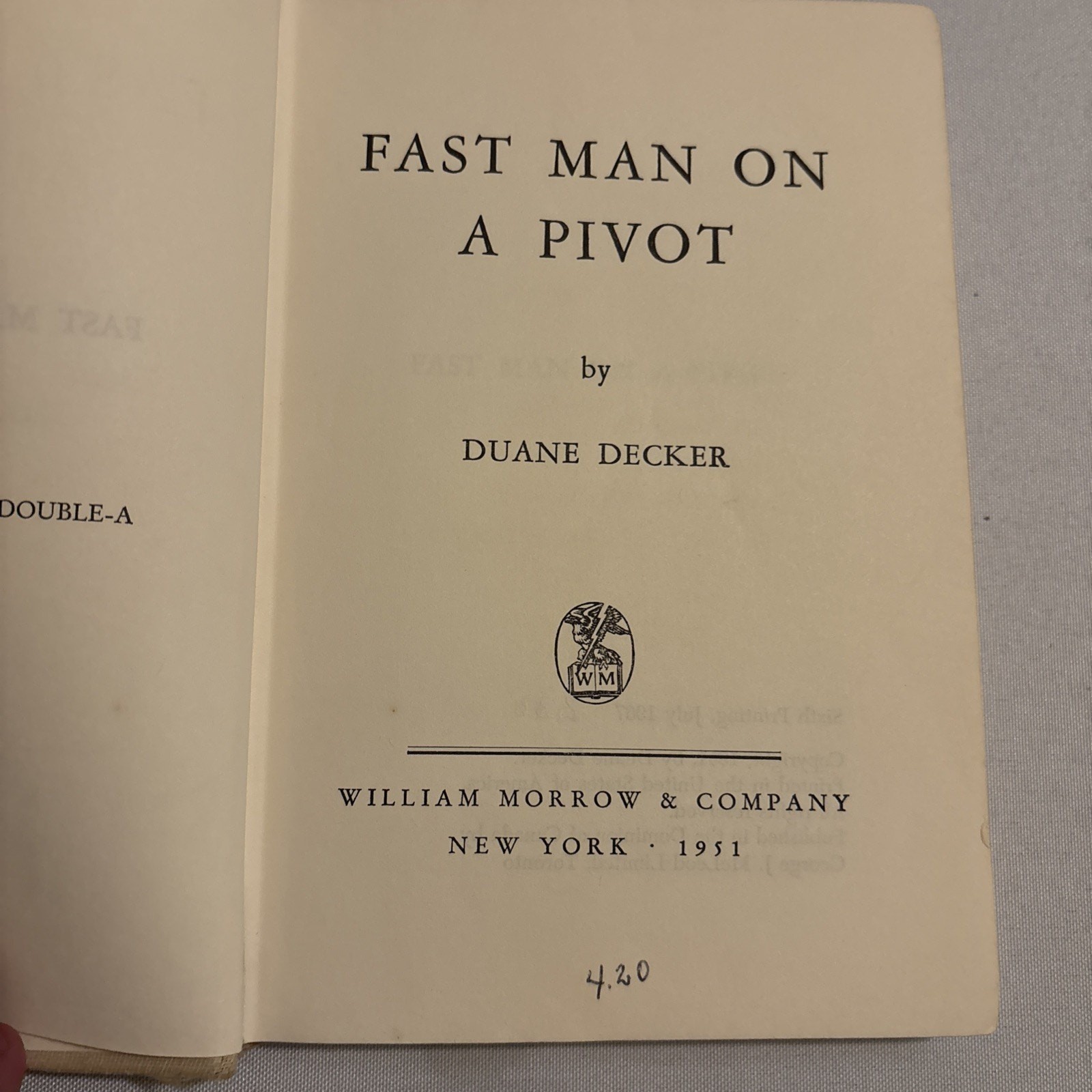 „Fast Man On A Pivot“ By Duane Decker Published By William Morrow (HC 1968) RARE