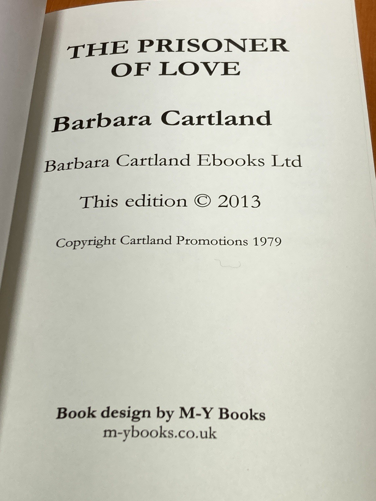 The Prisoner of Love Barbara Cartland Eternal Collection #62 2013