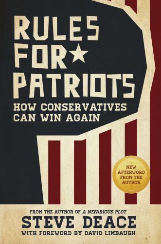 Rules for Patriots: How Conservatives Can Win Again by Deace, Steve