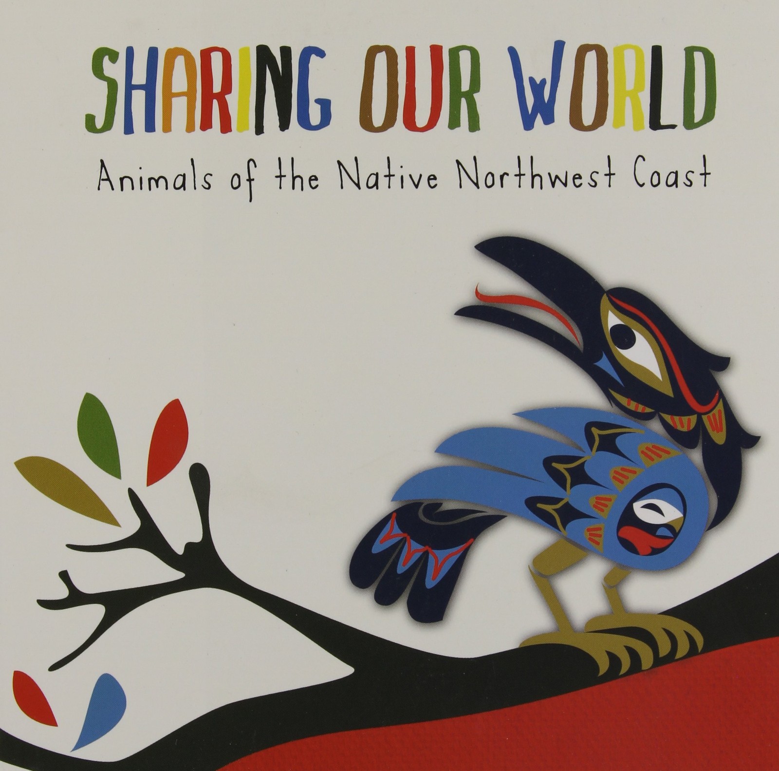 Sharing Our World: Animals of the Native Northwest Coast – board book N/A