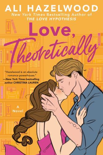 Love, Theoretically, Hazelwood, Ali, 9780593336861