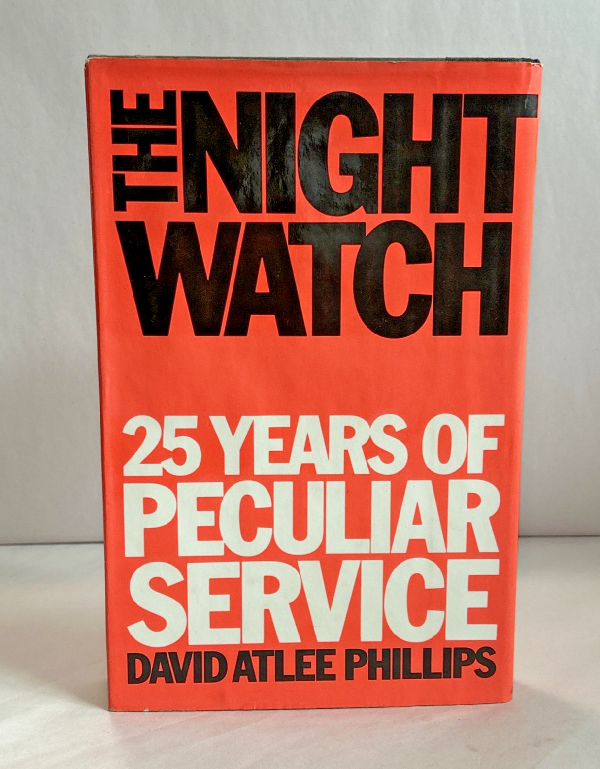 The Night Watch (1977) ~ David Atlee Phillips ~ Hardcover ~ 2nd Printing