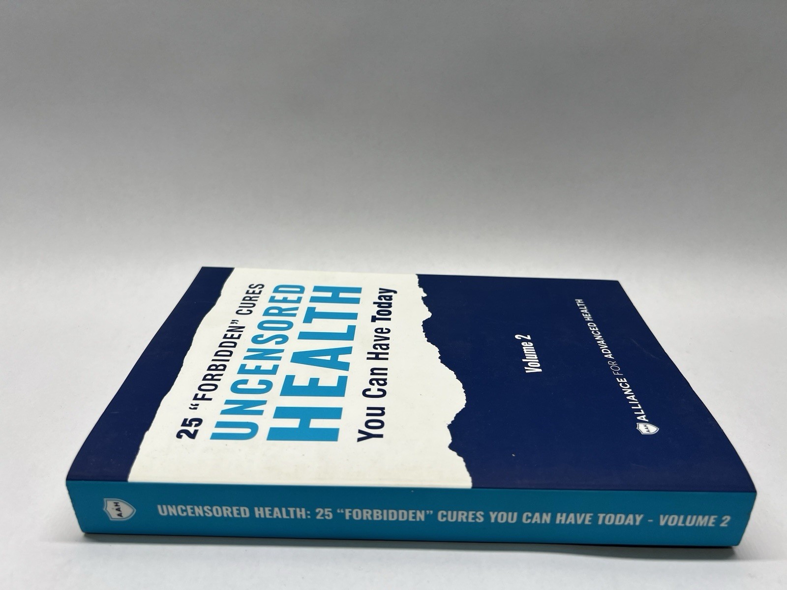 Uncensored Health : 25 Forbidden Cures You Can Have Today – Vol. 2 – Paperback