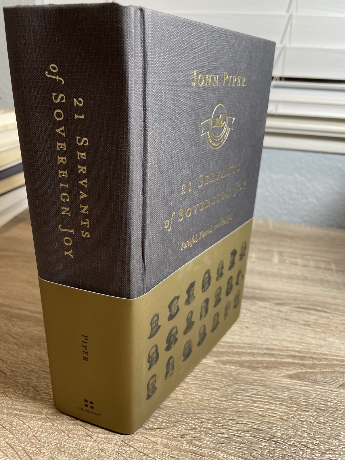 21 Servants of Sovereign Joy: Faithful, Flawed, and Fruitful – Brand New