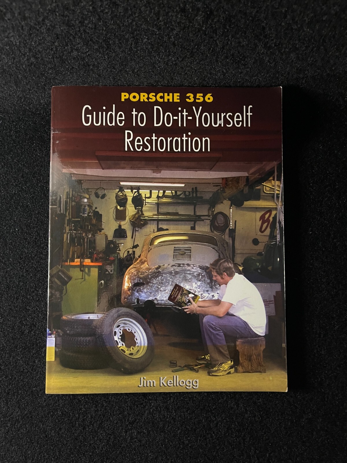 Porsche 356 : Guide to Do-It-Yourself Restoration by Jim Kellogg (2004, Trade…