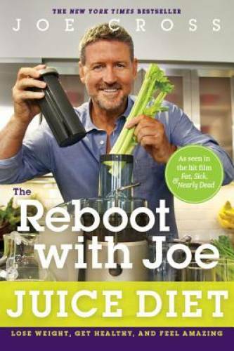 The Reboot with Joe Juice Diet: Lose Weight, Get Healthy and – VERY GOOD