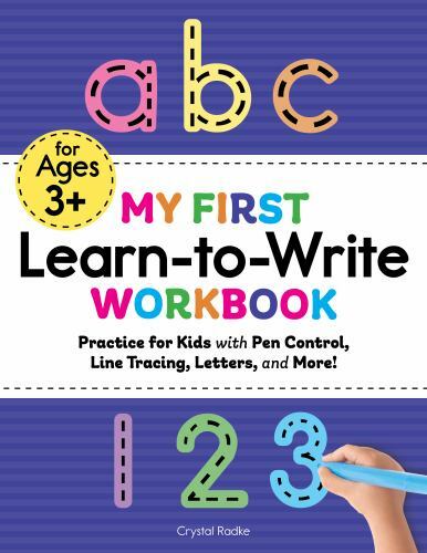My First Learn-To-Write Workbook : Practice for Kids with Pen Control, Line…
