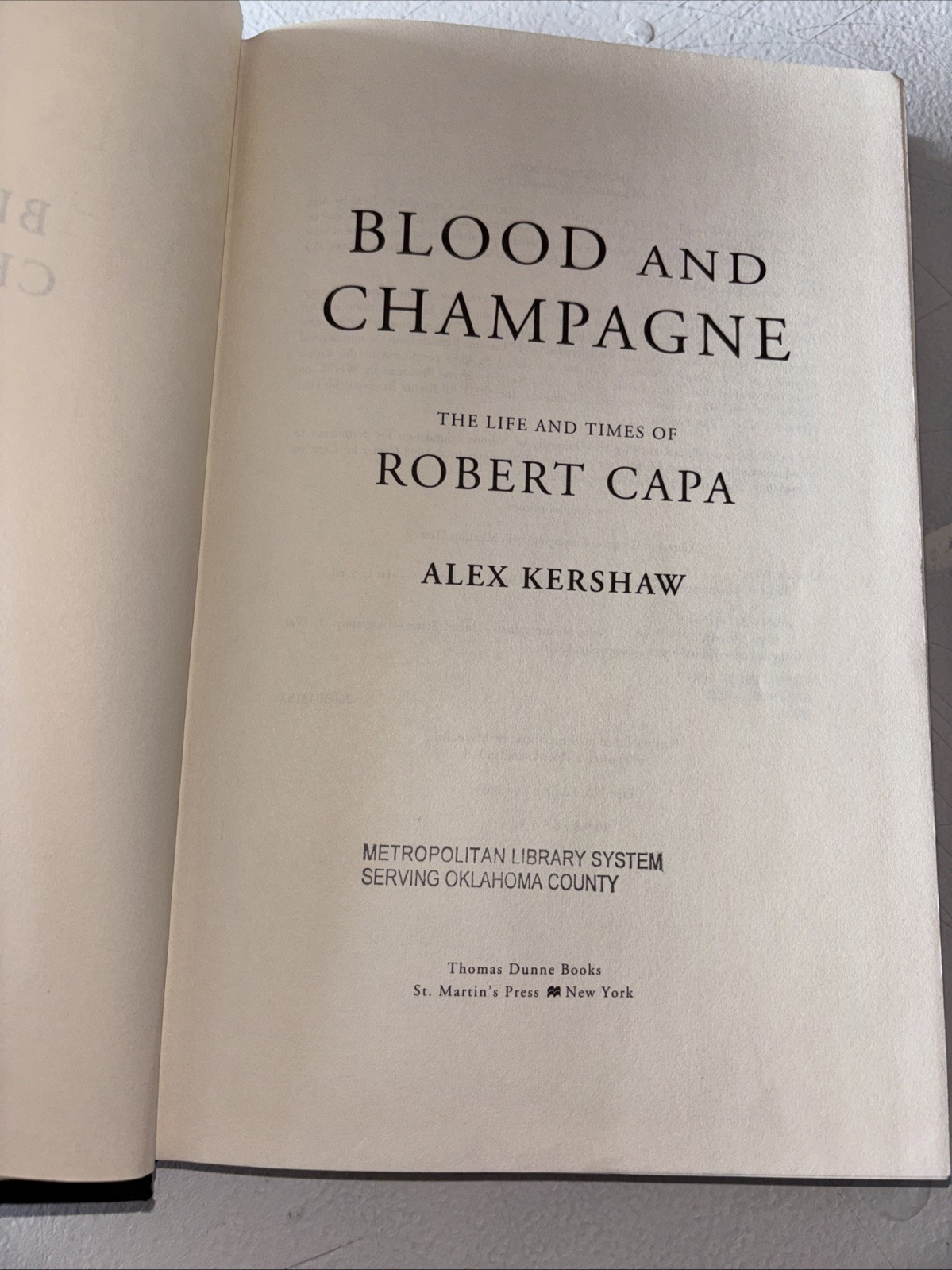 Blood and Champagne : The Life and Times of Robert Capa by Alex Kershaw…