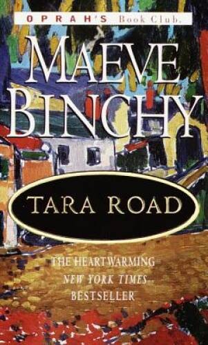 Tara Road (Oprah’s Book Club) – Mass Market Paperback By Binchy, Maeve – GOOD