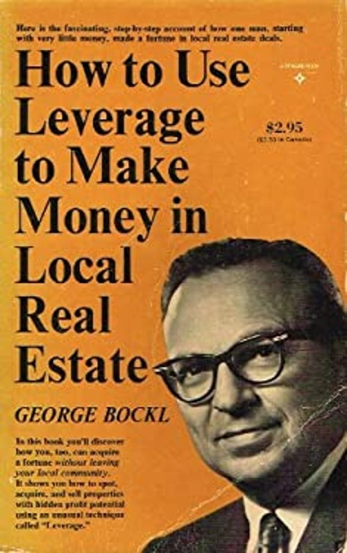 How to Use Leverage to Make Money in Local Real Estate Paperback