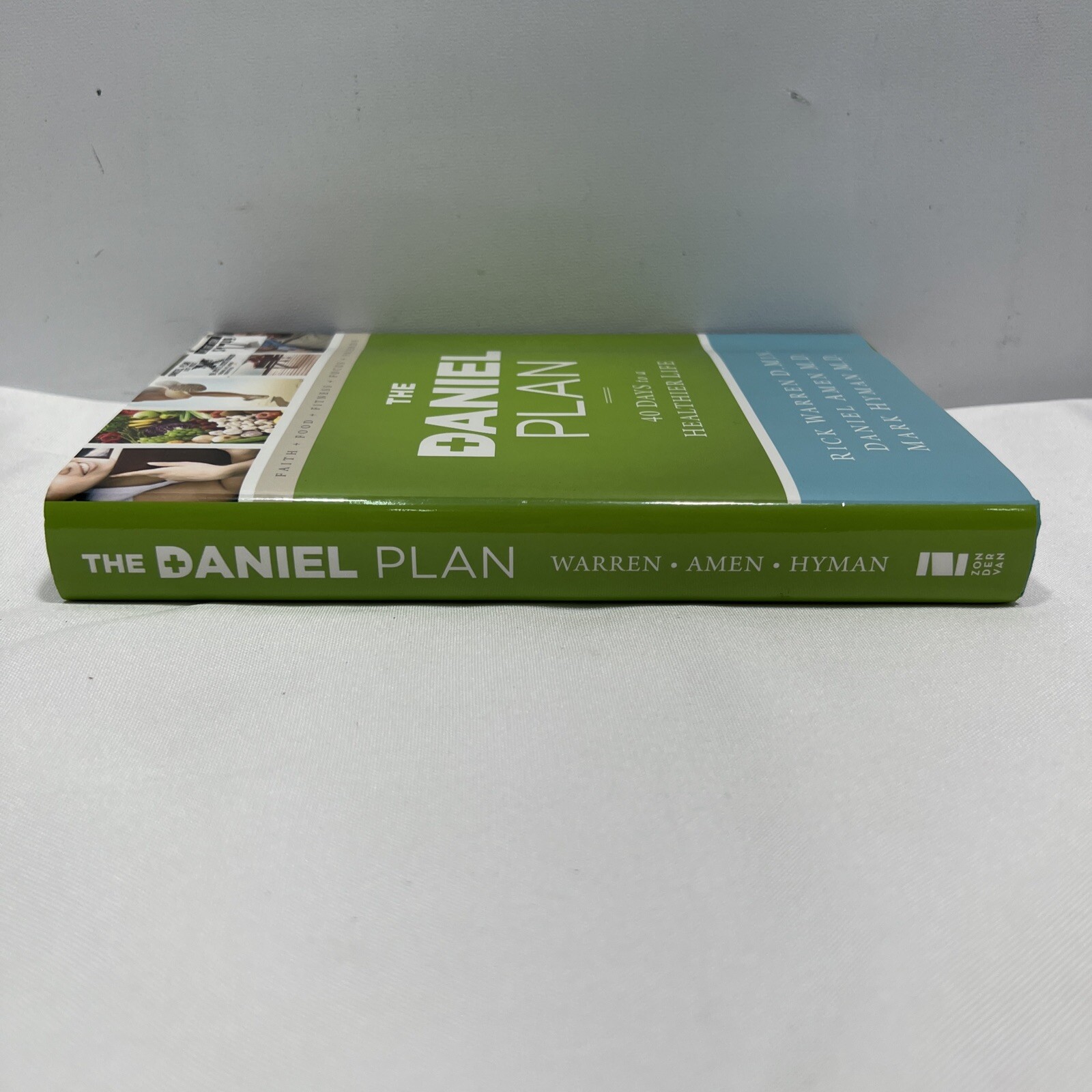 The Daniel Plan Ser.: The Daniel Plan : 40 Days to a Healthier Life by Daniel G.