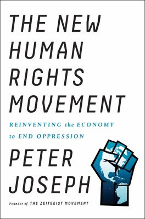 The New Human Rights Movement : Reinventing the Economy to End Op