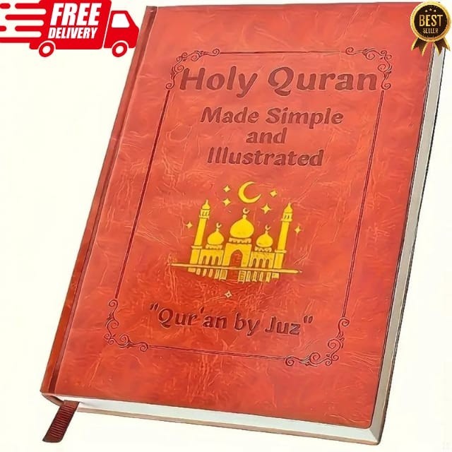The Quran – Holy Quran Made Simple and Illustrated Tafsir, Easy Explanation USA.