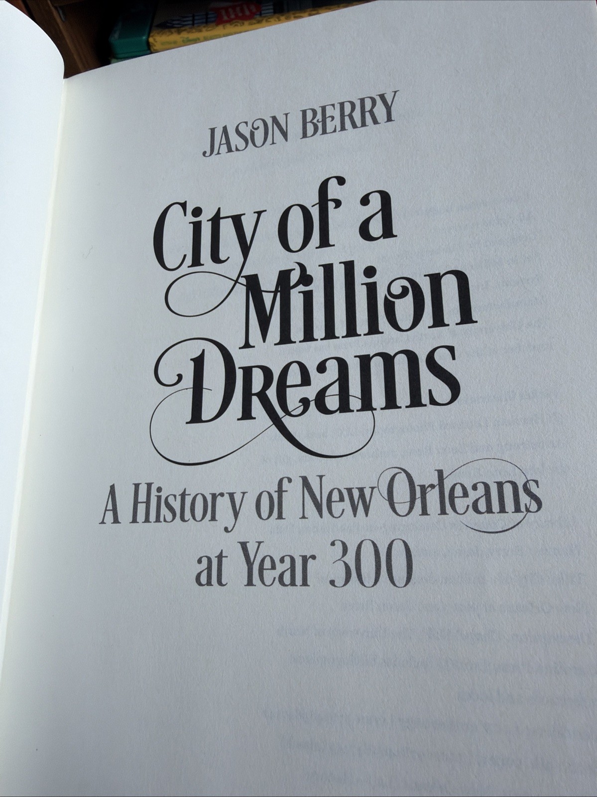 City of a Million Dreams : A History of New Orleans at Year 300 by Jason…