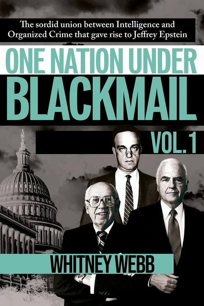 One Nation Under Blackmail: The Sordid Union Between Intelligence and Crime PB