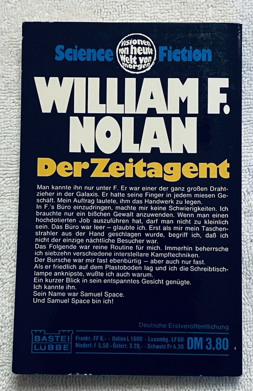 Space For Hire as Der Zeitagent ~ William F. Nolan ~ Bastei Lubbe 1976 ~ Signed