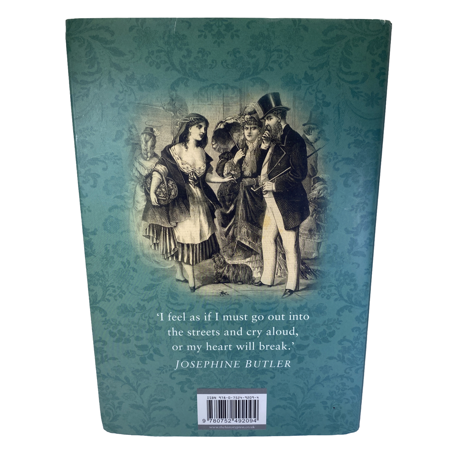 Patron Saint of Prostitutes: Josephine Butler and a Victoria By Helen Mathers