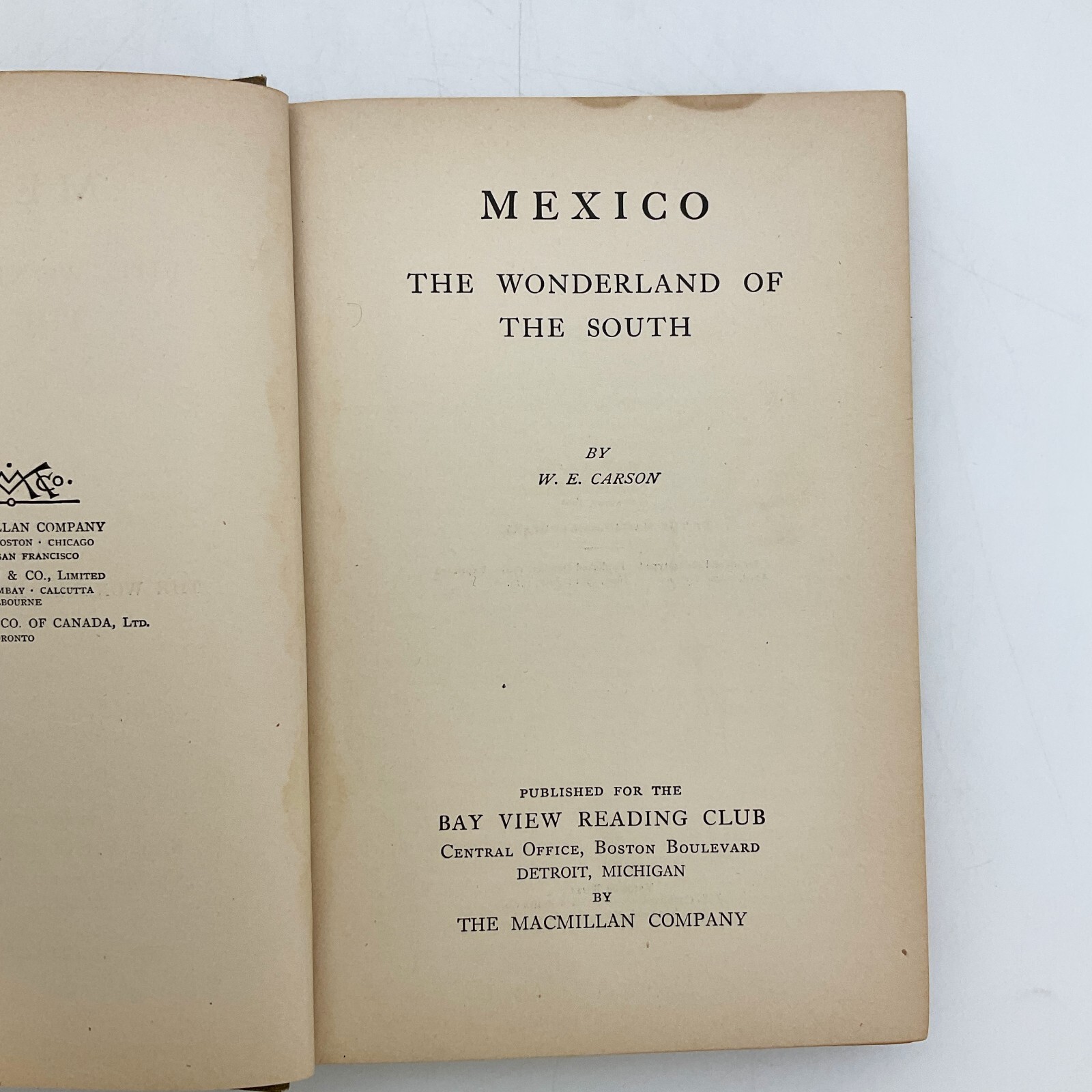 Mexico The Wonderland of the South W E Carson Hardcover Book 1913 Travel Culture