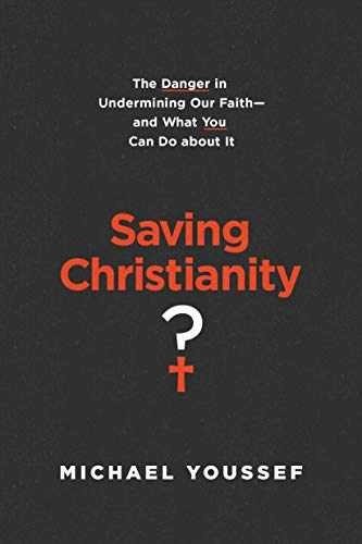 Saving Christianity? – Paperback, by Youssef Michael – Very Good