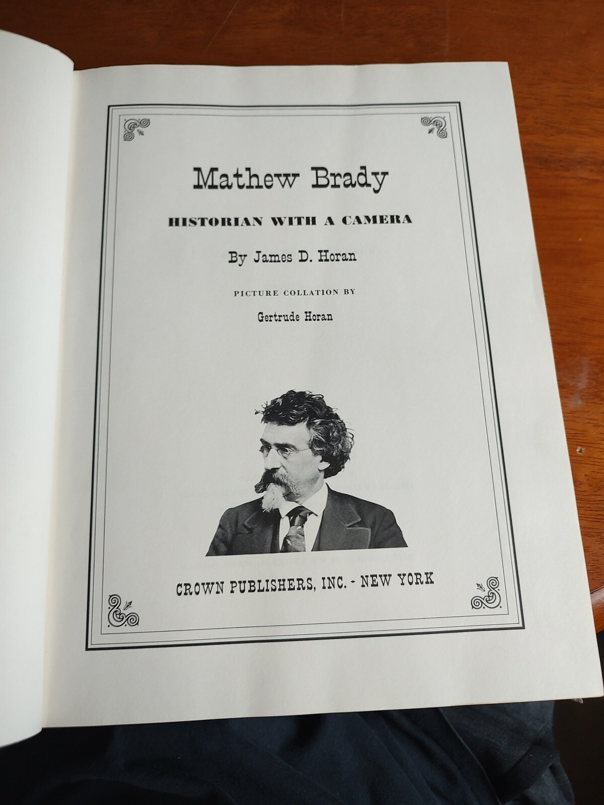 Mathew Brady Historian With A Camera by James D. Horan 1955 HC #1.7